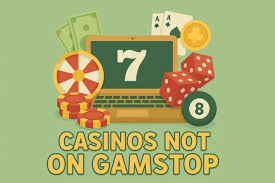 Exploring the Best Sites Not with GamStop Your Ultimate Guide